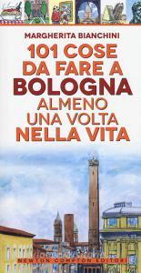 101 cose da fare a Bologna almeno una volta nella vita.pdf