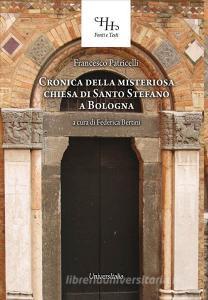 Relazione historica ovvero Chronica della misteriosa chiesa di San Stefano di Bologna.pdf