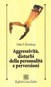 Aggressività, disturbi della personalità e perversioni.pdf