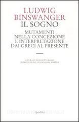 Il sogno. Mutamenti nella concezione e interpretazione dai greci al presente.pdf