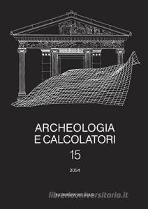 Archeologia e calcolatori (2004) vol.15.pdf