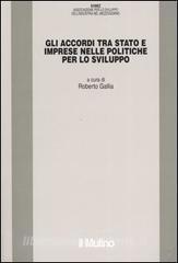 Gli accordi tra stato e imprese nelle politiche per lo sviluppo.pdf