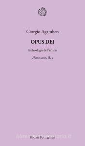 Opus Dei. Archeologia dellufficio. Homo sacer vol.II.5.pdf