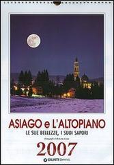 Asiago e lAltopiano. Le sue bellezze, i suoi sapori. Calendario 2007.pdf