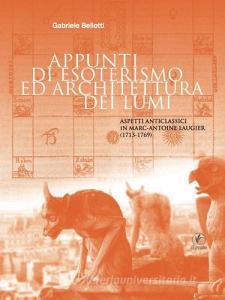 Appunti di esoterismo ed architettura dei Lumi. Aspetti anticlassici in Marc-Antoine Laugier (1713-1769).pdf