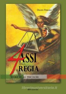 4 assi della regia. Storie di ali tricolori.pdf
