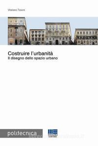 Costruire lurbanità. Il disegno dello spazio urbano.pdf