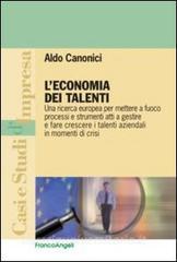 L economia dei talenti. Una ricerca europea per mettere a fuoco processi e strumenti atti a gestire e fare crescere i talenti aziendali in momenti di crisi.pdf