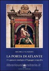 La porta di Atlantide. Un approccio semiologico al linguaggio cartografico.pdf