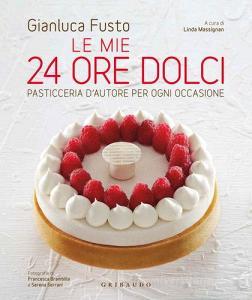 Le mie 24 ore dolci. Pasticceria dautore per ogni occasione.pdf