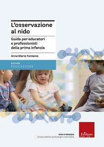 L osservazione al nido. Guida per educatori e professionisti della prima infanzia.pdf