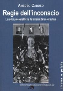 Regie dellinconscio. Le radici psicoanalitiche del cinema italiano dautore.pdf