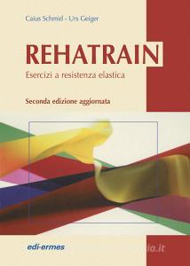 Rehatrain. Esercizi a resistenza elastica.pdf