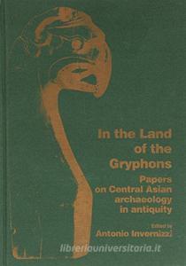 In the land of the gryphons. Papers on central Asian archaeology in antiquity.pdf