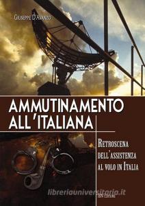 Ammutinamento allitaliana. Retroscena dellassistenza al volo in Italia.pdf