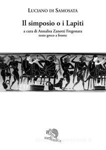 Il simposio o I lapiti. Testo greco a fronte.pdf