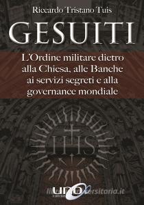 Gesuiti. Lordine militare dietro alla Chiesa, alle banche, ai servizi segreti e alla governance mondiale.pdf