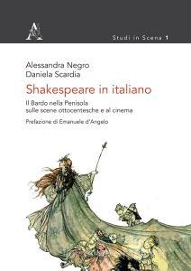 Shakespeare in italiano. Il Bardo nella Penisola sulle scene ottocentesche e al cinema.pdf