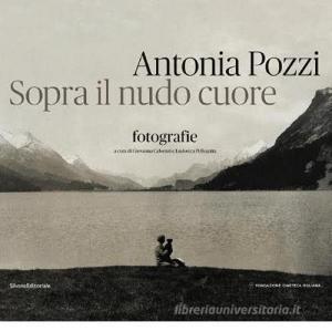 Antonia Pozzi. Sopra il nudo cuore.pdf