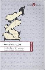 Archeologie del trauma. Unantropologia del sottosuolo.pdf