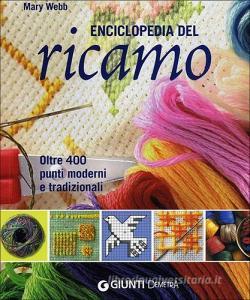 Enciclopedia del ricamo. Oltre 400 punti moderni e tradizionali.pdf