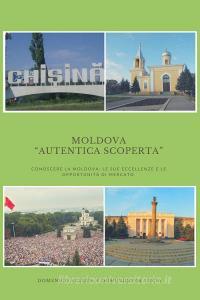 Moldova «autentica scoperta». Conoscere la Moldova: le sue eccellenze e le sue opportunità di mercato.pdf