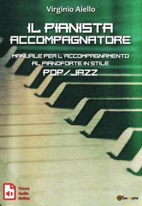 Il pianista accompagnatore. Manuale per laccompagnamento al pianoforte in stile pop/jazz.pdf
