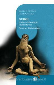 Giobbe. Il mistero della malattia e della sofferenza. Psicologia e Bibbia in dialogo.pdf