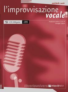L improvvisazione vocale. Con CD Audio.pdf