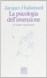 La psicologia dellinvenzione in campo matematico.pdf