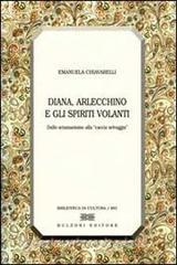 Diana, Arlecchino e gli spiriti volanti. Dallo sciamanesimo alla «caccia selvaggia».pdf