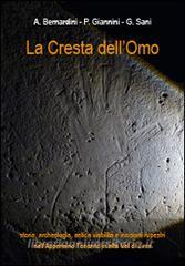 La cresta dellomo. Storia, archeologia, antica viabilità, incisioni rupestri nellappennino Toscano in Alta Val di Lima.pdf