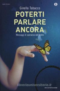 Poterti parlare ancora. Messaggi di speranza dallaldilà.pdf