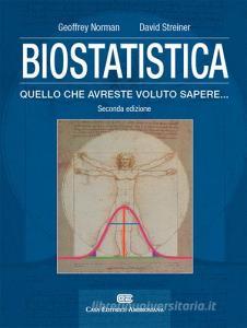 Biostatistica. Tutto quello che avreste voluto sapere. Con Contenuto digitale (fornito elettronicamente).pdf