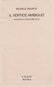 Il vertice ambiguo. Saggi sulla Cassazione civile.pdf