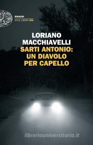 Libro Ebook Sarti Antonio: un diavolo per capello di Macchiavelli Loriano di Einaudi