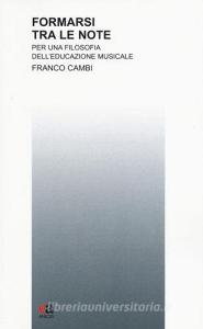 Formarsi tra le note. Per una filosofia delleducazione musicale.pdf