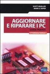 Aggiornare e riparare i PC. Guida pratica.pdf