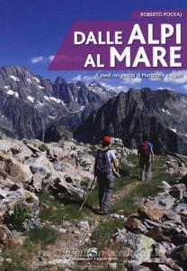 Dalle Alpi al mare. A piedi nei parchi di Marittime e Liguri.pdf