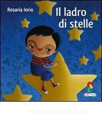 a colori Ediz Il ladro di stelle