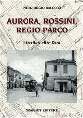 Aurora, Rossini, Regio Parco. I territori oltre Dora.pdf