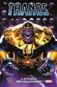 Ebook Thanos - Il ritorno del folle titano di Christopher Cantwell, Germán Peralta, Luca Pizzari edito da Panini Marvel Italia