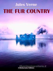 Libro Ebook The Fur Country di Jules Verne di E-BOOKARAMA