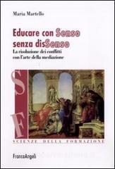 Educare con senso senza dissenso. La risoluzione dei conflitti con larte della mediazione.pdf