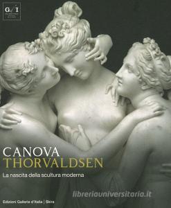 Canova Thorvaldsen. La nascita della scultura moderna. Ediz. illustrata.pdf