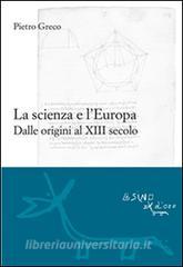 Ebook La scienza e l'Europa di Pietro Greco edito da L'Asino d'oro