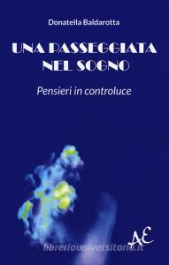 Una passeggiata nel sogno. Pensieri in controluce.pdf