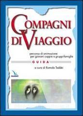 Compagni di viaggio. Percorso di animazione per giovani coppie e gruppi-famiglia. Guida.pdf