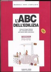 L ABC delledilizia. Corso di lingua italiana per i lavoratori stranieri del settore delle costruzioni. Con CD-ROM vol.5.pdf