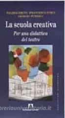 La scuola creativa. Per una didattica del teatro.pdf